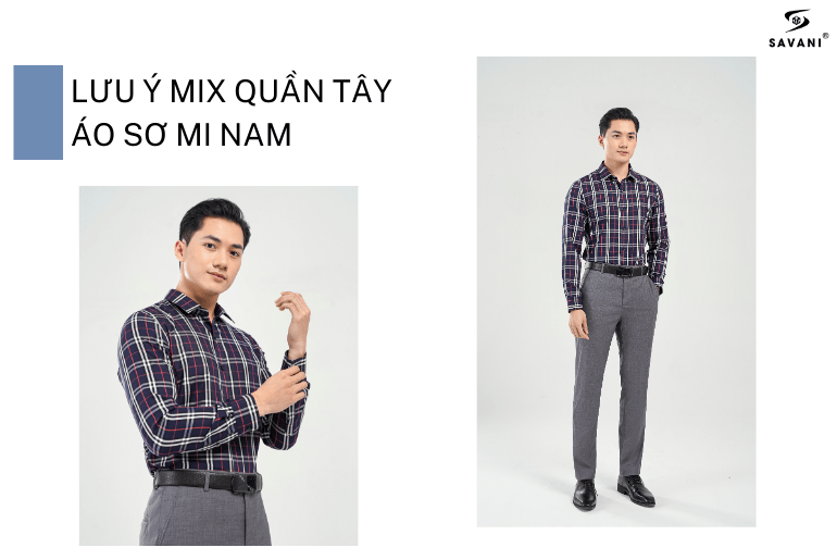Một số lưu ý khi phối áo sơ mi quần tây