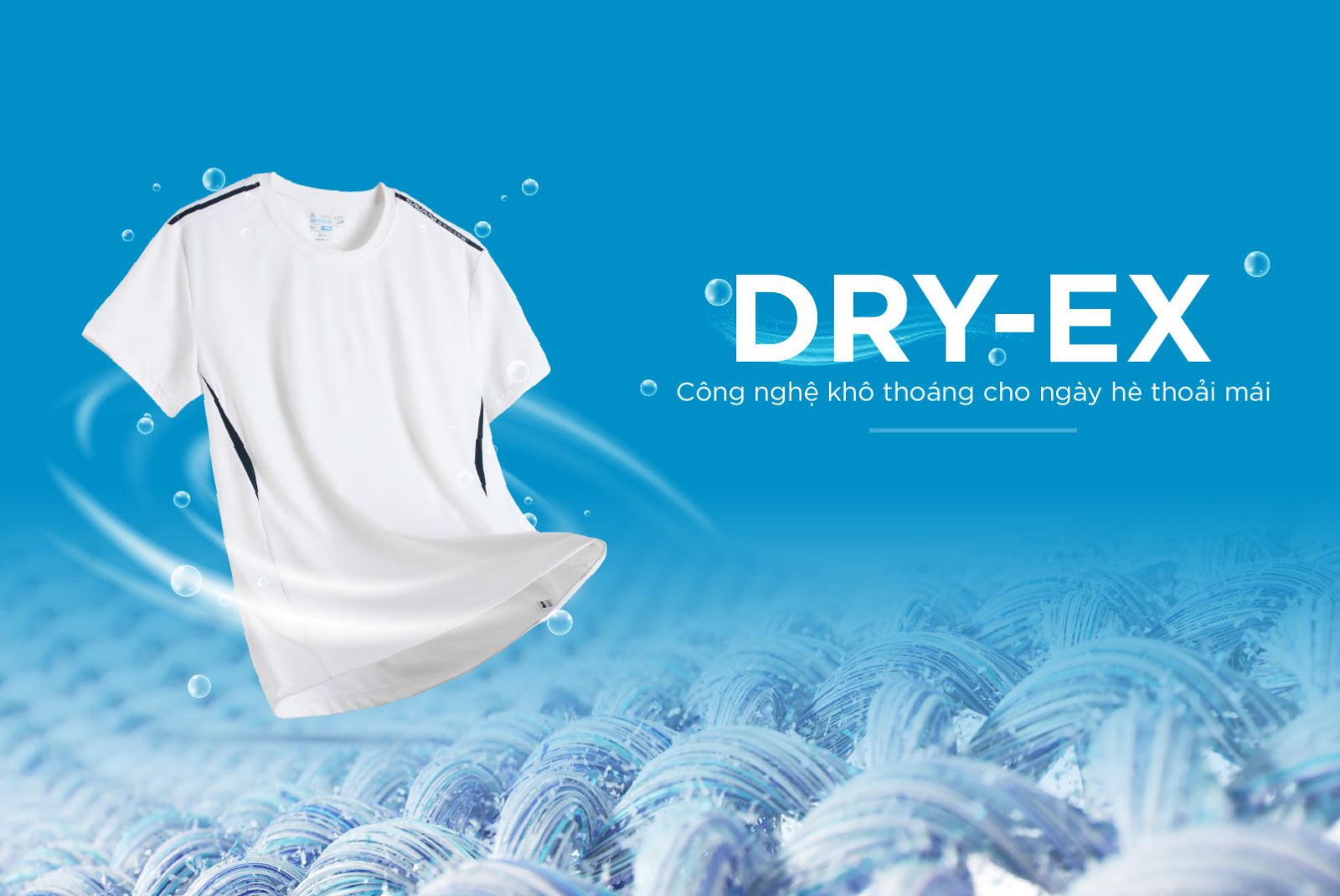 Công nghệ Dry-Ex thoáng mát, nhanh khô